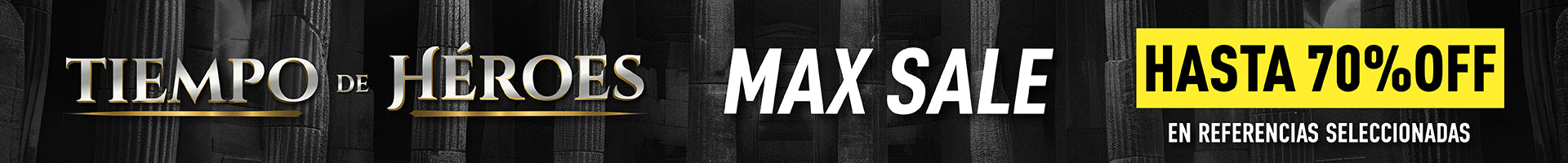 MAX SALE - HASTA 70% OFF